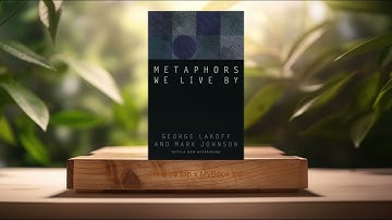 [Review] Metaphors We Live By (George Lakoff) Summarized.