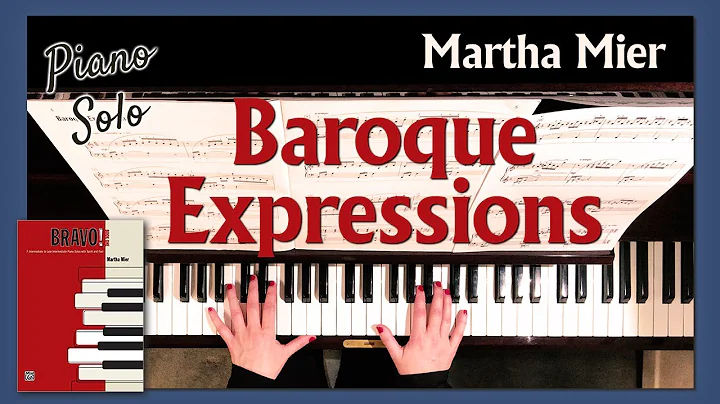 Baroque Expressions - by Martha Mier | PIANO SOLO