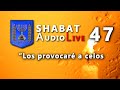 Los provocaré a celos #SHABATaudioLive 47