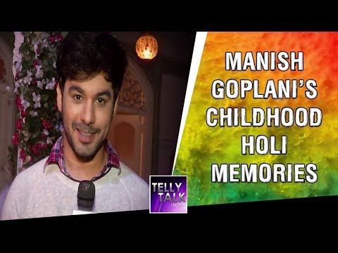 Manish Goplani talks about his special Holi memories from his childhood | Exclusive
