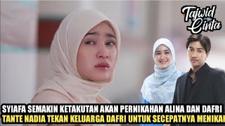 🎯Syifa Semakin Ketakutan Akan Pernikahan Dafri Dan Alina. Karna Syifa Akan Di Ceraikan.