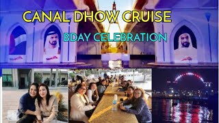 Aisha s Bday Dubai Canal Dhow Cruise Dinner Life in Dubai Aliyah And Mommy LDR