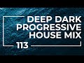 Gmmck  wanderer 113  deep dark progressive house mix apr 19 2022