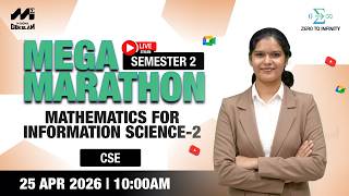 🔥MEGA Marathon | Mathematics for Information Science -2 (CSE) | SEM 2 | April 25 @ 10 AM | MSG