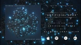 Olympus Lenticular - 'Artificial Apex' - Full Album Stream (Instrumental Djent/Thall)