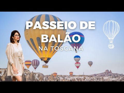 [EXCLUSIVO] VIVA UMA EXPERIÊNCIA ÚNICA: PASSEIO DE BALÃO PELA TOSCANA COM A UPBALLOONING!