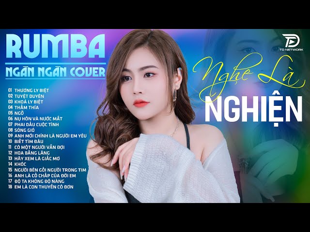 THƯƠNG LY BIỆT, TUYỆT DUYÊN, THẤM THÍA NGÂN NGÂN COVER - Album Rumba Nhạc Trẻ Đặc Biệt Hay Nhất 2024 class=