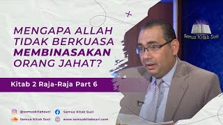 Semua Kitab Suci || Mengapa Allah Tidak Berkuasa Membinasakan Orang Jahat?