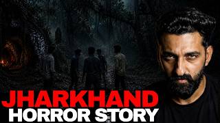 Jharkhand Horror Story | The Haunted Forest of Bundu | By Gods and Ghostss | Koushal Kamra