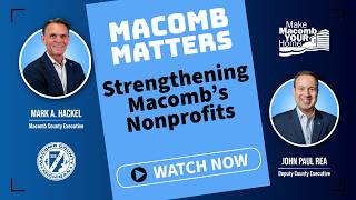 Macomb Matters: Strengthening Macomb’s Nonprofits, Ep. 6