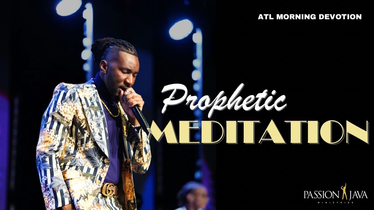Prophetic Meditation Atlanta GA Prophet Passion Java Apostle Prophetic meditation atlanta ga prophet passion java apostle