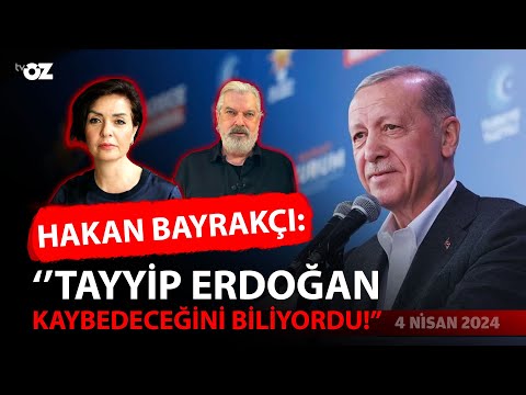 Hakan Bayrakçı: ''Erdoğan Kaybedeceğini Biliyordu!''