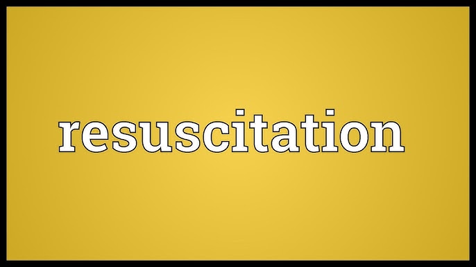 Resuscitation Meaning Youtube Resuscitation Meaning Youtube