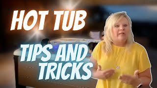 Hot Tub Tips & Tricks