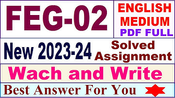 FEG 02 solved assignment 2023-24 / feg 02 solved assignment 2024 / ignou bca 1st sem feg02