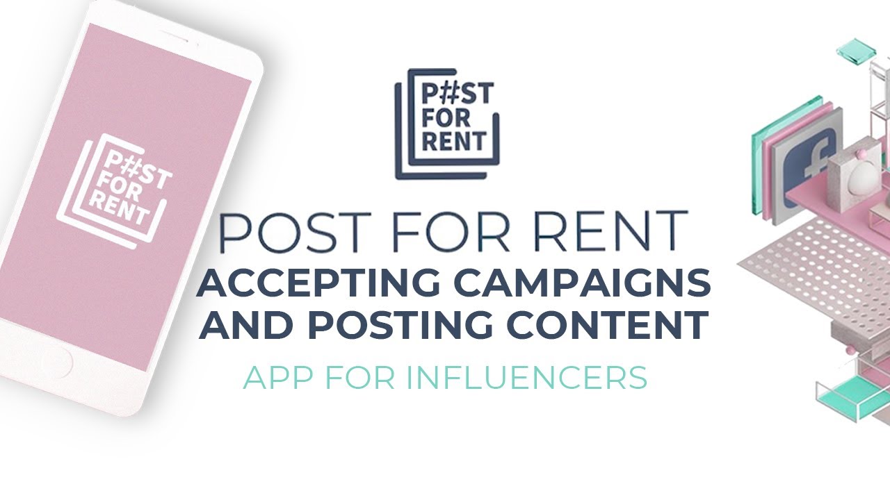Accepting campaigns , Posting Content– Post for Rent Mobile App Guide ...