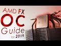 AMD FX Overclocking Guide for 2019 - Maximum Performance OC