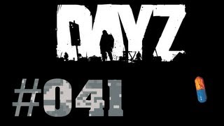 Dayz - #41 Jeder Spieler ist ein Bandit [deutsch] [HD] [Let´s Play]