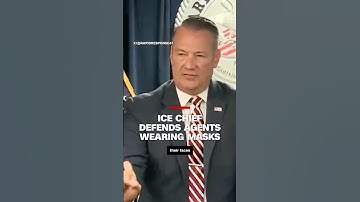 ICE chief defends agents wearing masks during immigration raids