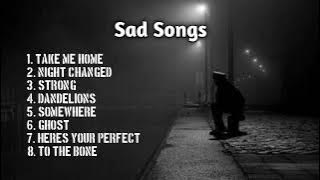 Sad Songs | | Lagu Barat Viral TikTok!