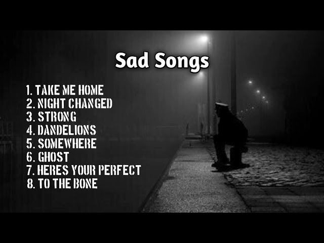 Sad Songs | | Lagu Barat Viral TikTok! class=