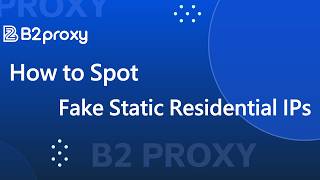 How to Spot Fake Static Residential IPs