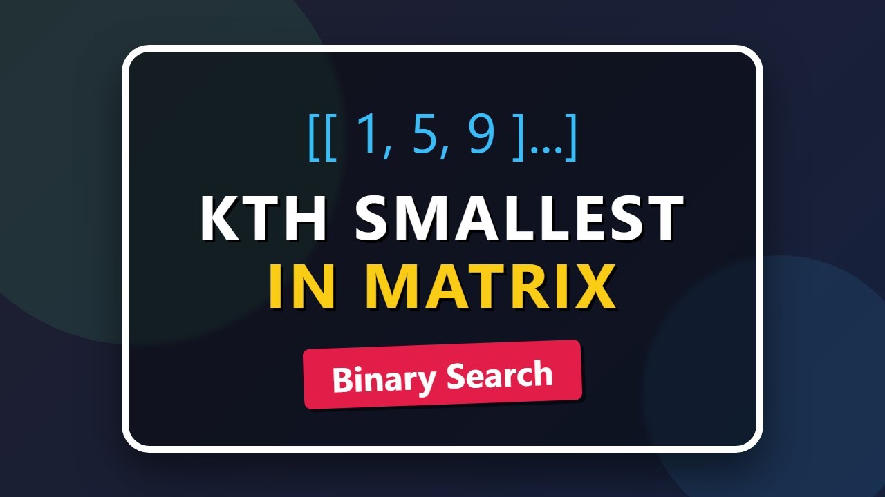 Поиск наименьшего k-го элемента в отсортированной матрице — бинарный поиск.