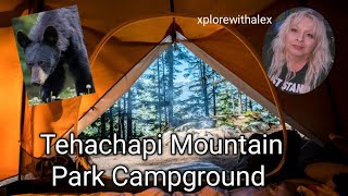 Tehachapi Mountain Park Campground.                                    kern County, CA.
