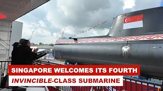 Singapore Welcomes Its Fourth Invincible-class Submarine