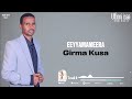 Far Girma KusaaEEYYAMAMEERA Girma New Album Farfanaa Afaan Oromoo