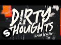 Ilkay Sencan Dirty Thoughts Official Music Video Ilkay Sencan Dirty Thoughts Official Music Video