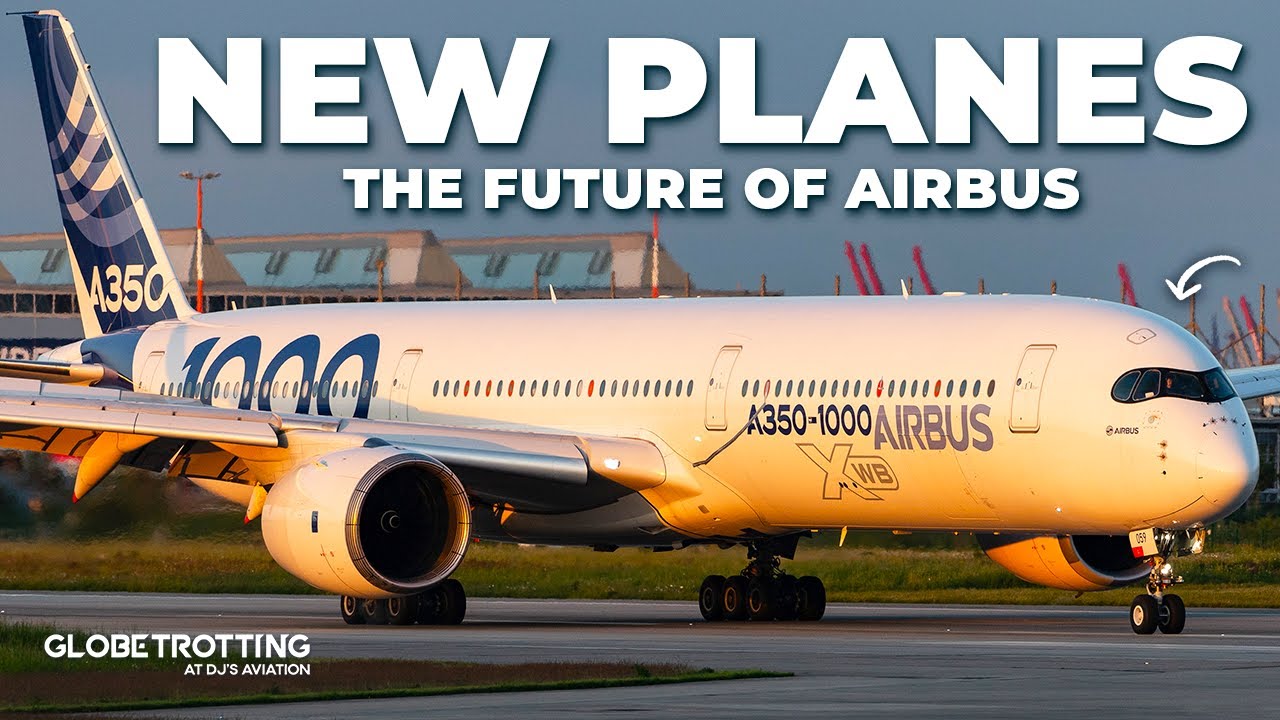 NEW PLANES? - The Future Of Airbus - YouTube