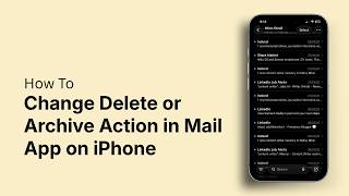 How to Change Delete or Archive Action in Mail App on iPhone
