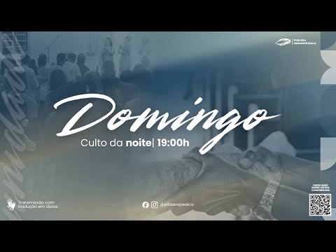 Culto da Noite | 19h00 - 28/06/2026 | PIBSeropédica