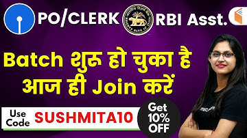 SBI PO, SBI Clerk & RBI Assistant | Batch Has Started | Join Now with Promo Code "SUSHMITA10"