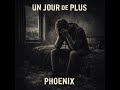 PHOENIX Un Jour De Plus mp3