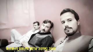 Kamal Khan New Song 2018