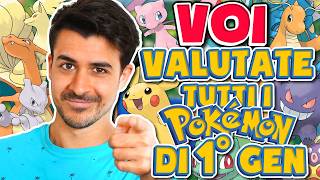 VOI valutate tutti i Pokemon di 1° GENERAZIONE!