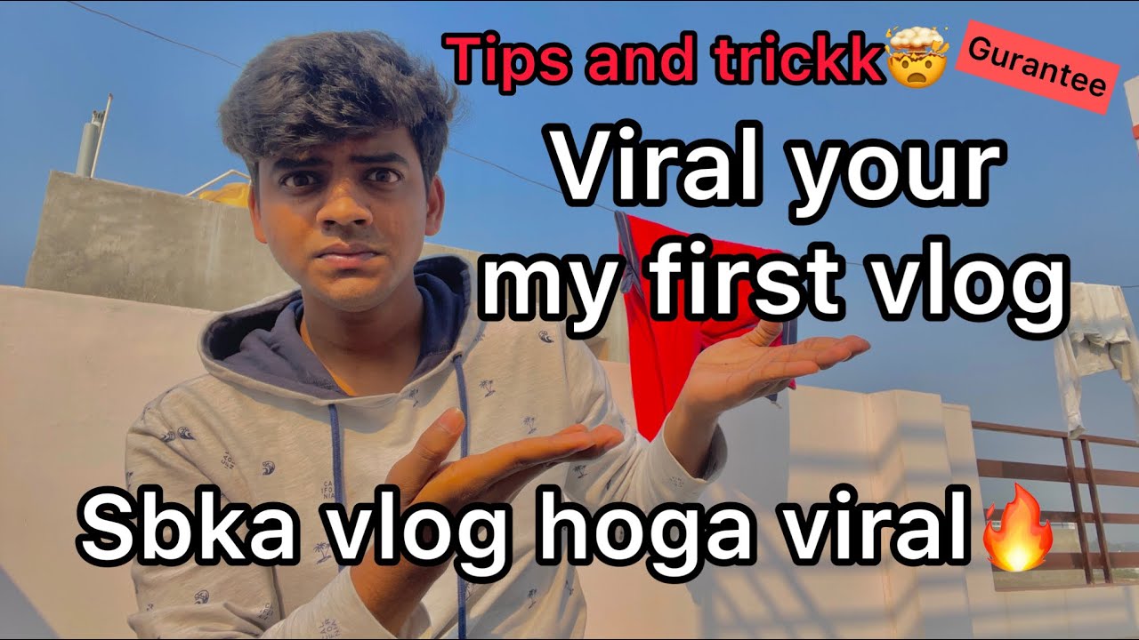 HOW TO VIRAL YOUR MY FIRST VLOG !! Tips and trick 🔥 100% guarantee🤯 ...