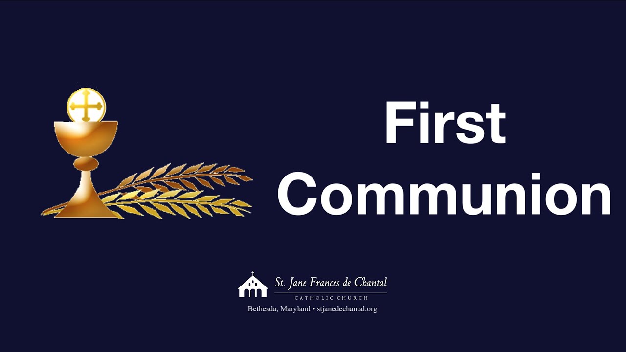 First Holy Communion Mass (1100am) St. Jane Frances de Chantal