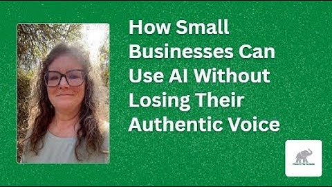 How Can Small Businesses Use AI Without Losing Their Authentic Voice?