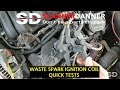 Waste Spark Ignition Coil Quick Tests