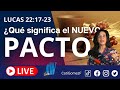 Lucas 221723 en vivo qu significa el nuevo pacto  en la mesa del sumo sacerdote