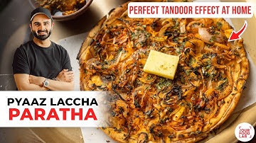 Dhaba Style Onion Laccha Paratha Recipe | Tandoor Effect at Home | Sanjyot Keer