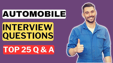 Automobile Interview Questions and Answers for 2025