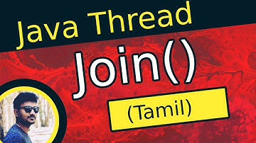 Java Thread Join in Tamil | Java Multithreading Tutorial in Tamil | ஜாவா | (Java in Tamil)