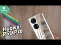 Huawei P50 Pro | Unboxing en español