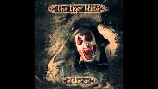 Video thumbnail of "The Tiger Lillies   Gutter"