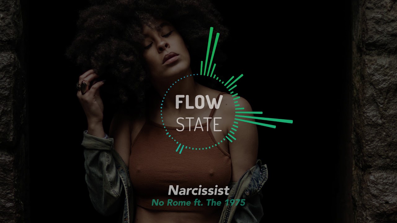 no rome narcissist ft 1975 slowed bass boosted no rome narcissist ft 1975 slowed bass boosted