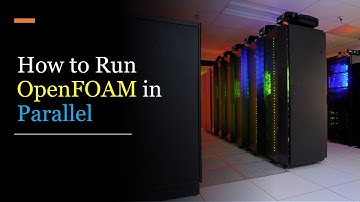 How to run OpenFOAM in Parallel | OpenFOAM tutorial 4